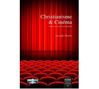 Christianisme et cinéma - Joseph Marty - Domuni - broché - Essai