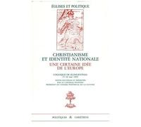 Christianisme Et Identite Nationale - Une Certaine Idee De L'europe, Colloque De Klingenthal, 27-30 Mai 1993