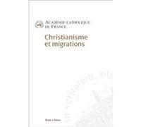 Christianisme et migrations Académie Catholique De France (Auteur)
