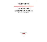 Christianisme Et Monde Moderne - Cinquante Ans De Recherches