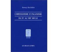 Christianisme Et Paganisme Du Ive Au Viiie Siècle