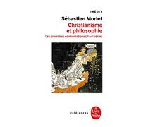Christianisme Et Philosophie - Les Premières Confrontations (Ier-Vie Siècle)