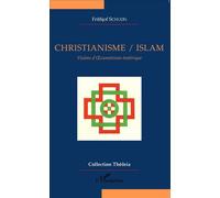 Christianisme/Islam Visions d'Oecuménisme ésotérique - Frithjof Schuon - L'harmattan - broché - Essai