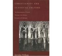 Christianity and Classical Culture Jaroslav Pelikan (Auteur)