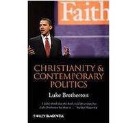Christianity and Contemporary Politics Luke Bretherton (Auteur)