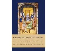 Christianity And Culture In The Middle Ages