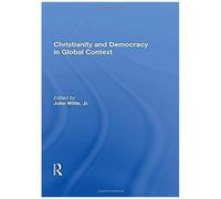 Christianity And Democracy In Global Context
