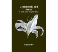 Christianity And Ethics