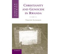 Christianity and Genocide in Rwanda