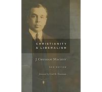 Christianity and Liberalism