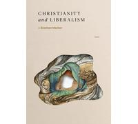 Christianity And Liberalism