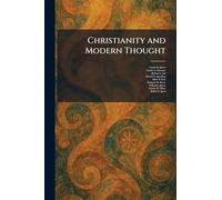 Christianity and Modern Thought