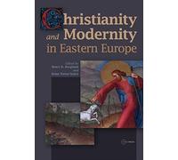 Christianity And Modernity In Eastern Europe