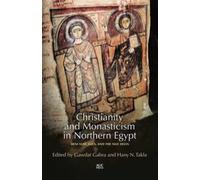 Christianity And Monasticism In Northern Egypt