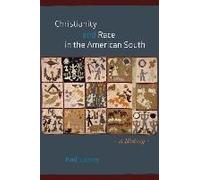Christianity And Race In The American South - A History