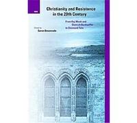Christianity and Resistance in the 20th Century, International Studies in Religion and Society S. Dosendrode (Auteur)
