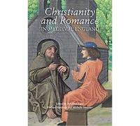 Christianity and Romance in Medieval England, Christianity and Culture: Issues in Teaching/Research