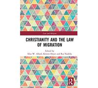 Christianity And The Law Of Migration