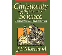 Christianity and the Nature of Science