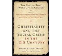 Christianity And The Social Crisis In The 21st Century
