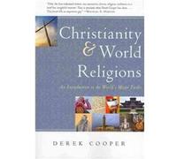 Christianity and World Religions by Derek Cooper Derek Cooper (Auteur)