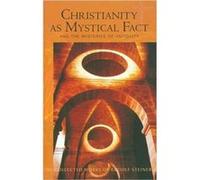 Christianity as Mystical Fact by Rudolf Steiner Rudolf Steiner (Auteur)