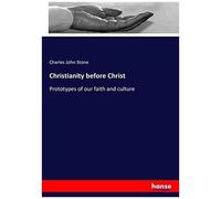 Christianity Before Christ
