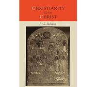 Christianity Before Christ