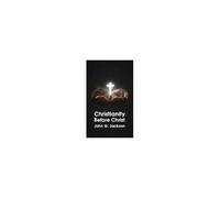 Christianity Before Christ Hardcover