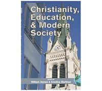 Christianity, Education And Modern Society (Hc)