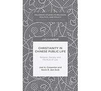 Christianity In Chinese Public Life: Religion, Society, And The Rule Of Law