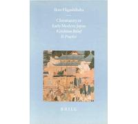 Christianity in Early Modern Japan: Kirishitan Belief and Practice
