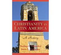 Christianity in Latin America Justo Gonzalez, Justo L. Gonzalez (Auteur)