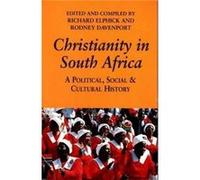 Christianity in South Africa by Rodney Davenport Richard Elphick, T. R. H. Davenport (Auteur)