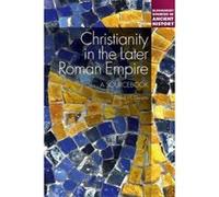 Christianity in the Later Roman Empire - [Version Originale] David M Gwynn (Auteur)