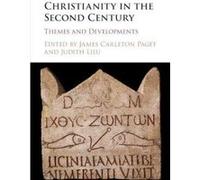 Christianity in the Second Century: Themes and Developments - [Version Originale] Inconnu (Auteur)
