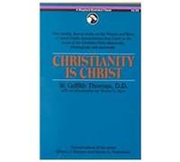 Christianity Is Christ (Cold Spring Harbor Monograph)