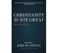 Christianity Is Not Great