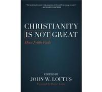 Christianity Is Not Great