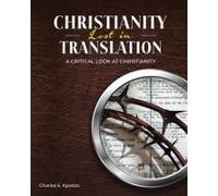 Christianity Lost In Translation: A Critical Look At Christianity