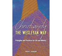 Christianity the Wesleyan Way