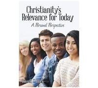 Christianity's Relevance For Today