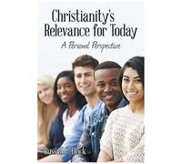Christianity's Relevance For Today
