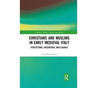 Christians and Muslims in Early Medieval Italy