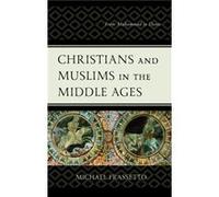 Christians and Muslims in the Middle Ages by Michael Frassetto Michael Frassetto (Auteur)