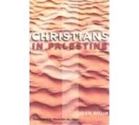Christians in Palestine Jean Rolin (Auteur)