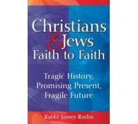 Christians & Jews-Faith To Faith
