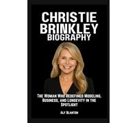 Christie Brinkley Biography: The Woman Who Redefined Modeling, Business, and Longevity in the Spotlight