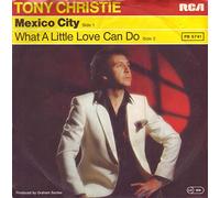 CHRISTIE, Tony - Mexico City / What a little love can do / PB 5741