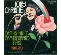 CHRISTIE, Tony - On this night of a thousand stars (Evita) / Bewitched / 32.005